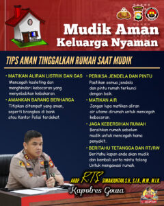 Kapolres Gowa Bagikan Tips Mudik : Masyarakat Aman dan Nyaman Tidak Khawatir Meninggalkan Rumah